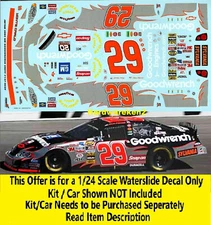 NASCAR DECAL #29 GOODWRENCH 2005 CHEVROLET MONTE CARLO KEVIN HARVICK JWTBM 1/24