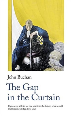 The Gap in the Curtain: 23 (science fiction classic),John Buchan