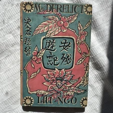 Mr. Derelict Liu Ngo Transl H Yang 1st UK HB/DW by Asgeir Scott