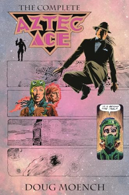 Aztec Ace: Die komplette Sammlung - Hardcover NEU Mönch, Doug 15/12/2022