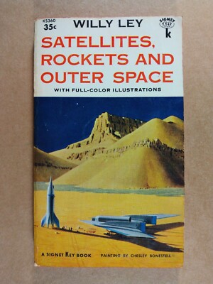 Willy Ley Rockets WILLY LEY Satellites Rockets & Outer Space 1958 Signet Key vintage ...