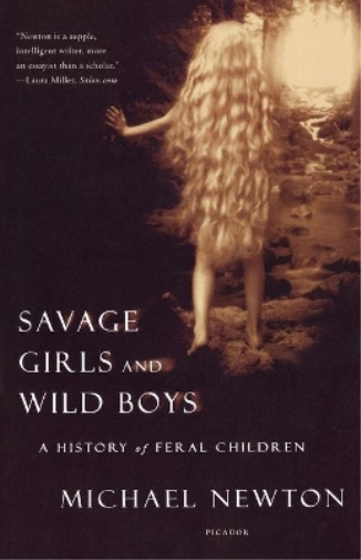 Michael Newton Savage Girls and Wild Boys (Tascabile)