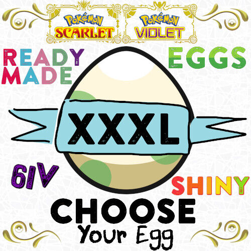 Choose Shiny XXXL Egg 6IV Ready Made Eggs Has Your OT Pokemon Scarlet Violet SV - Picture 1 of 24