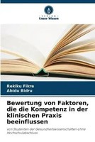 Rekiku Fikre (U. A.) | Bewertung Von Faktoren, Die Die Kompetenz In Der...