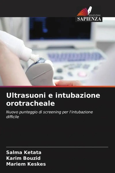 Salma Ketata (U. A.) | Ultrasuoni E Intubazione Orotracheale | Taschenbuch-image