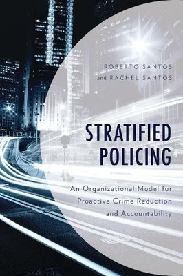 Rachel Santos Roberto Santos Stratified Policing (Paperback)