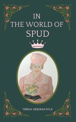 Teresa Deborah Ryle In the World of Spud (Hardback) (UK IMPORT)