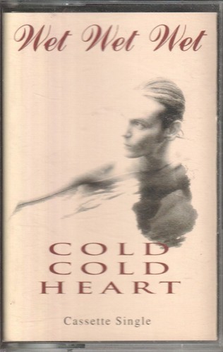 Wet Wet Wet Cold Cold Heart cassette UK Precious 1993 cassette single JWLMC22
