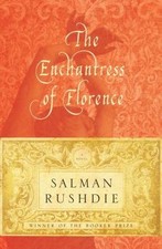 The Enchantress of Florence: A Novel - hardcover, 0375504338, Salman Rushdie
