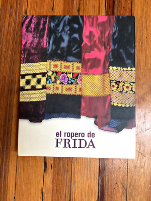 El ropero de Frida/ The Frida Kahlo closet hardcover book