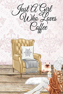 Just A Girl Who Loves Coffee: Coffee Lover Daily & Mont -  NEW Vanilla Bean 2020