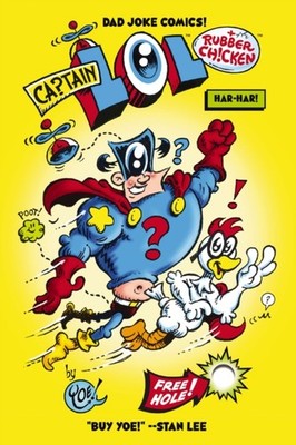 Captain LOL and the Rubber Chicken by Craig Yoe PAPERBACK 9781400348947