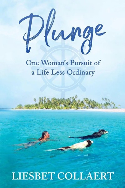 Plunge One Woman's Pursuit Of A Life Less Ordinary Liesbet Collaert Taschenbuch-image