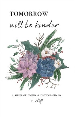 Clift - tomorrow will be kinder - New paperback or softback - 09 - X555z