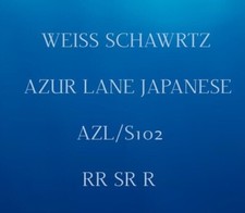 Weiss Schwarz Japanese Azur Lane AZL/S102 pick your card SR/RR/R TCG CCG
