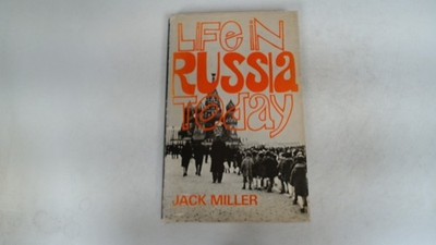 Life in Russia Today (European Life S.), Miller, Jack, B T Batsfo