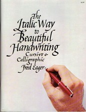 The Italic Way to Beautiful Handwriting - Cursive and Calligraphy