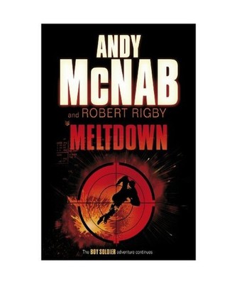 Meltdown, Andy McNab, Robert Rigby