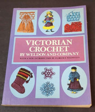Victorian Crochet By Weldon And Company Florence Weinstein Paperback RARE 1974