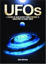 UFOs: A History of Alien Activity fro... by Rupert Matthews Paperback / softback