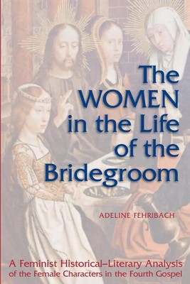 Adeline Fehribach (u. a.) | The Women in the Life of the Bridegroom | Buch