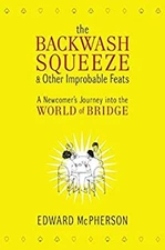 The Backwash Squeeze and Other Improbable Feats : A Newcomer's Jo