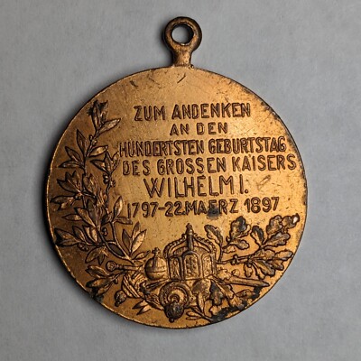 1897 Germany Prussia Bronze Medal Kaiser Wilhelm I 100th Birthday