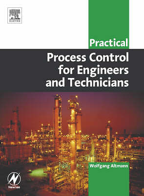 Practical Process Control for Engineers and Technicians Altmann Paperback Newnes