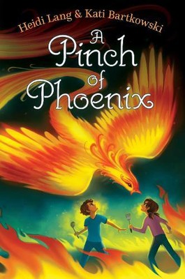 Heidi Lang Kati Bartkowski A Pinch of Phoenix (Paperback)
