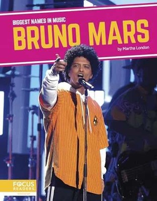 Bruno Mars (Biggest Names in - Library Binding, by London Martha - Very Good