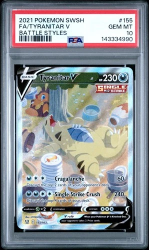 2021 POKEMON SWORD & SHIELD BATTLE STYLES #155 FULL ART/TYRANITAR V PSA 10