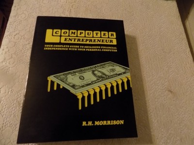 Computer Entrepreneur, For Financial Independence, NEW,  Thick Book