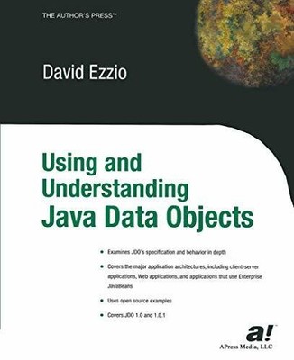 Using and Understanding Java Data Objects: Covers JDO 1.0 and 1.0.1 Buch Apress