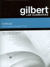 GILBERT LAW SUMMARIES ON ANTITRUST By Mark Lemley