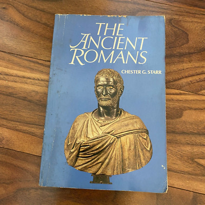 The Ancient Romans by Chester G Starr Paperback Book 1971