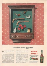 FOUR ROSES WHISKY DISTILLED Original Advertising 1946 THE ROSES WERE OUR IDEA
