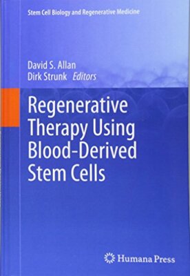 Regenerative Therapy Using Blood-Derived Stem Cells (Stem Cell Biology and Re-,