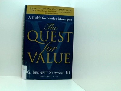 The Quest for Value (A Guide for Senior Managers) 1999