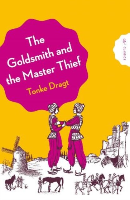 The Goldsmith and the Master Thief by Tonke Dragt PAPERBACK 9781782695059