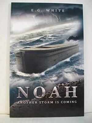 Noah Another Storm Is Coming - Paperback By White, E. G - VERY GOOD