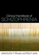 Clinical Handbook of Schizophrenia, Hardcover by Mueser, Kim Tornvall (EDT); ...