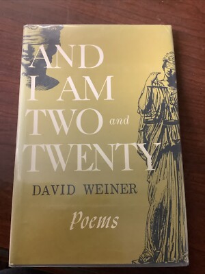 And I Am Two And Twenty By David Wiener Inscribed By Author