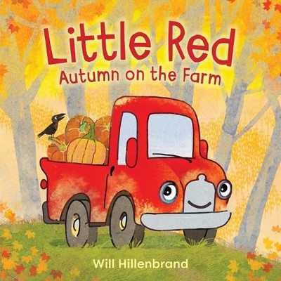 Will Hillenbrand Little Red, Autumn on the Farm (Hardback)