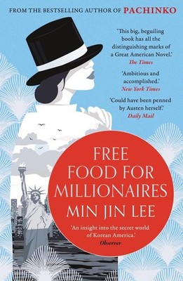Free Food for Millionaires | Min Jin Lee | englisch