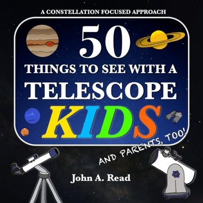 50 Things to See with a Telescope-Kids: a Constellation -  NEW John a Read 2017