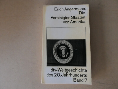 Erich Angermann, Die Vereinigten Staaten von Amerika