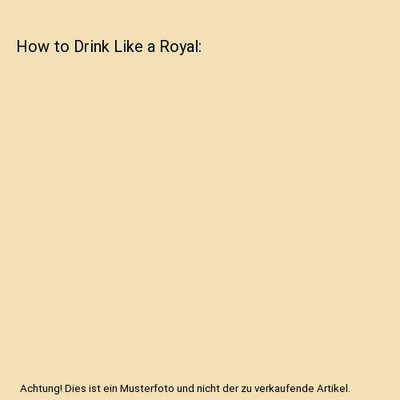 How to Drink Like a Royal, Francis Kenny