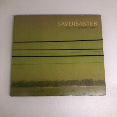 Say Disaster and the Terrible Things CD