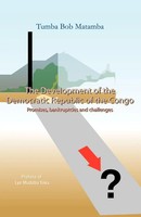 Tumba Bob Matamba | The Development Of The Democratic Republic Of The Congo