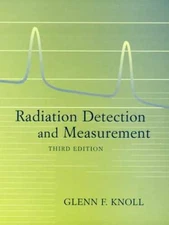 Radiation Detection and Measurement - Hardcover, by Knoll Glenn F. - Very Good